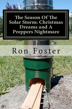 portada the season of the solar storm: christmas dreams and a preppers nightmare (in English)