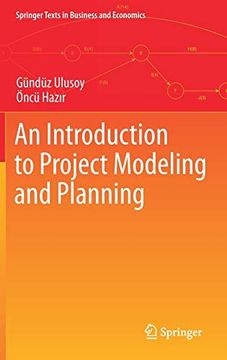 portada An Introduction to Project Modeling and Planning (Springer Texts in Business and Economics) (en Inglés)