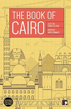 portada The Book of Cairo: A City in Short Fiction (Reading the City) (en Inglés)
