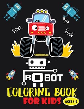 portada Robot coloring book For Kids Ages 4-8: Robot Coloring Book: Great Coloring Pages For Kids Ages 4-8 - 8.5x11 inches (en Inglés)