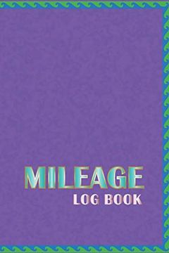 portada Mileage log Book: Vehicle Maintenance Logbook 