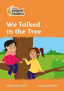 portada Level 4 – we Talked in the Tree (Collins Peapod Readers) (in English)