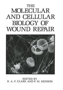 portada The Molecular and Cellular Biology of Wound Repair (en Inglés)
