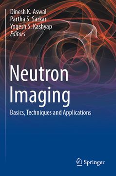 portada Neutron Imaging: Basics, Techniques and Applications (en Inglés)