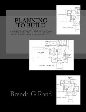 portada Planning to Build: If you're planning on building a home, the information in this book will make the process much easier for you. You'll feel like a pro.