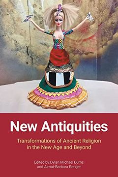 portada New Antiquities: Transformations of Ancient Religion in the new age and Beyond (en Inglés)