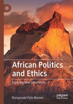 portada African Politics and Ethics: Exploring New Dimensions (en Inglés)