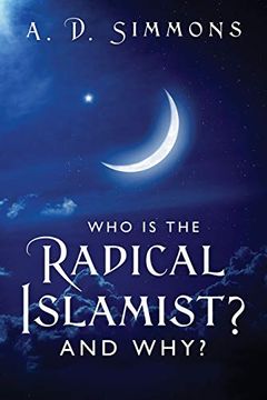 portada Who is the Radical Islamist? And Why? (in English)