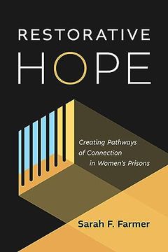 portada Restorative Hope: Creating Pathways of Connection in Women’S Prisons (en Inglés)