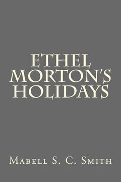 portada Ethel Morton's Holidays (in English)