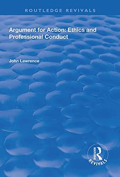 portada Argument for Action: Ethics and Professional Conduct (en Inglés)