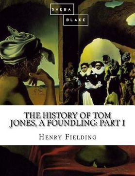 portada The History of Tom Jones, a Foundling: Part I (en Inglés)