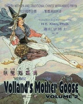 portada Volland's Mother Goose, Volume 2 (Traditional Chinese): 09 Hanyu Pinyin with IPA Paperback Color