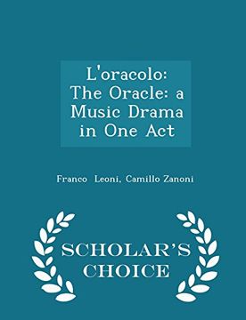 portada L'oracolo: The Oracle: A Music Drama in one act - Scholar's Choice Edition (in English)