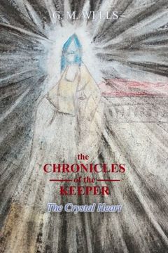 portada The Chronicles of the Keeper: The Crystal Heart