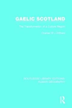 portada Gaelic Scotland: The Transformation of a Culture Region (en Inglés)