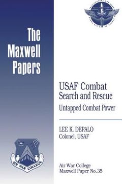 portada USAF Combat Search and Rescue: Untapped Combat Power: Maxwell Paper No. 35 (en Inglés)