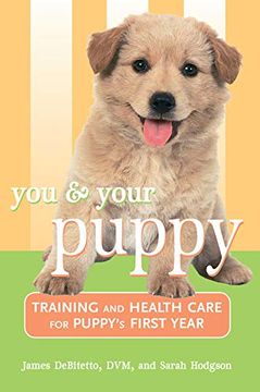 portada You and Your Puppy: Training and Health Care for Your Puppy's First Year (Howell Reference Books) (en Inglés)