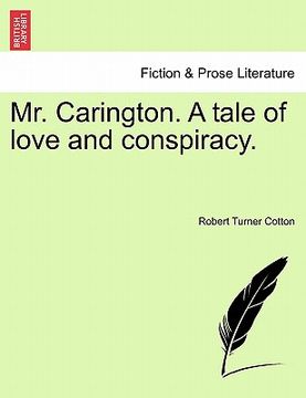 portada mr. carington. a tale of love and conspiracy. (in English)