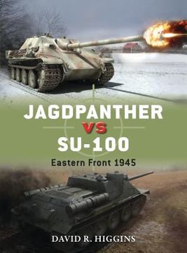 portada Jagdpanther Vs Su-100: Eastern Front 1945 (en Inglés)