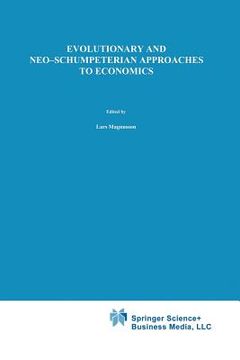 portada Evolutionary and Neo-Schumpeterian Approaches to Economics (en Inglés)