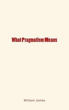 portada What Pragmatism Means