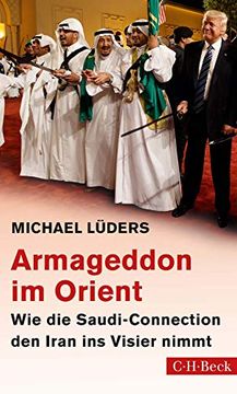 portada Armageddon im Orient: Wie die Saudi-Connection den Iran ins Visier Nimmt (en Alemán)