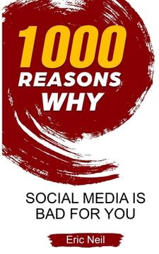 portada 1000 Reasons why Social Media is bad for you (en Inglés)