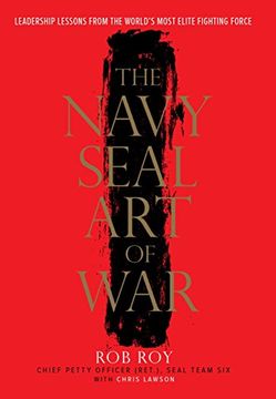 portada The Navy Seal art of War: Leadership Lessons From the World's Most Elite Fighting Force (en Inglés)