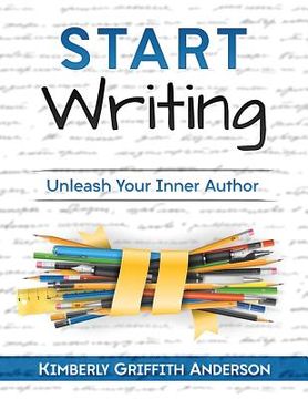 portada Start Writing: Unleash Your Inner Author (in English)