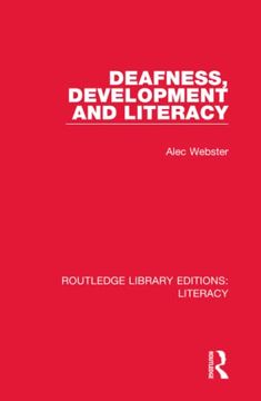 portada Deafness, Development and Literacy (Routledge Library Editions: Literacy)