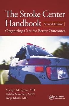 portada The Stroke Center Handbook: Organizing Care for Better Outcomes, Second Edition (in English)