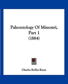 portada paleontology of missouri, part 1 (1884) (en Inglés)