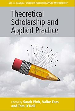 portada Theoretical Scholarship and Applied Practice (Studies in Public and Applied Anthropology)