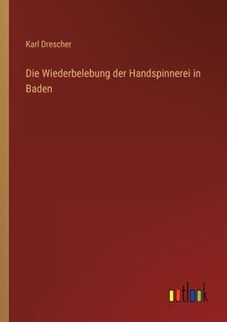 portada Die Wiederbelebung der Handspinnerei in Baden (in German)