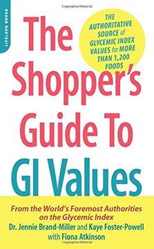 portada The Shopper's Guide to GI Values: The Authoritative Source of Glycemic Index Values for More Than 1,200 Foods (The New Glucose Revolution Series)