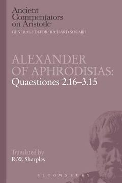 portada Alexander of Aphrodisias: Quaestiones 2.16-3.15 (en Inglés)