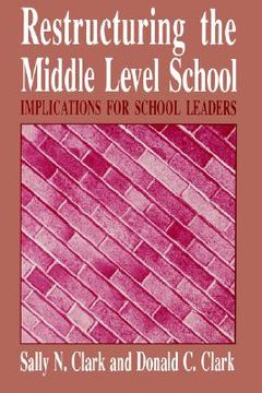 portada restructuring the middle level school (en Inglés)