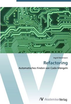 portada Refactoring: Automatisches Finden von Code-Mängeln