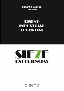 portada Diseño Industrial Argentino. Siete Experiencias