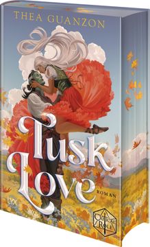 portada Tusk Love: Ein Roman aus der Welt von CRITICAL ROLE von der Bestseller-Autorin der HURRICANE WARS-Reihe (en Alemán)