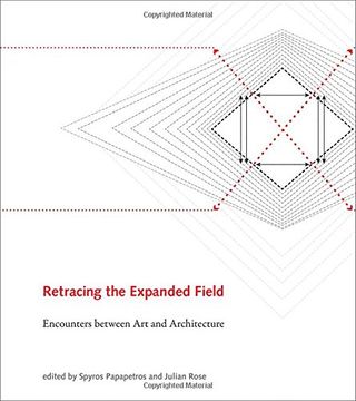 portada Retracing the Expanded Field: Encounters between Art and Architecture (MIT Press)