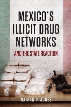 portada Mexico's Illicit Drug Networks and the State Reaction