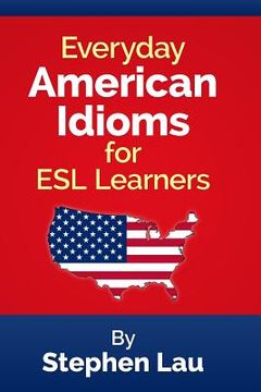 portada Everyday American Idioms for ESL Learners (en Inglés)
