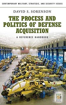 portada The Process and Politics of Defense Acquisition: A Reference Handbook (Contemporary Military, Strategic, and Security Issues) (in English)
