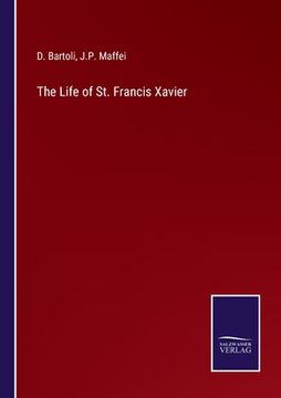 portada The Life of St. Francis Xavier (en Inglés)