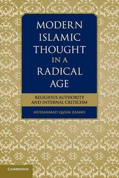portada Modern Islamic Thought in a Radical Age: Religious Authority and Internal Criticism (en Inglés)