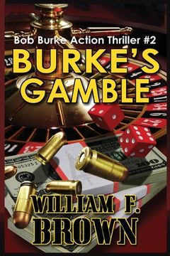 portada Burke's Gamble: Bob Burke Suspense Thriller #2
