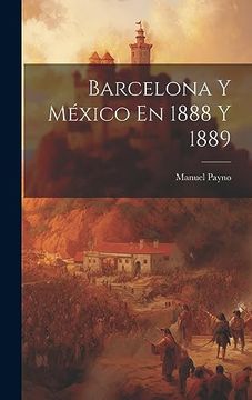 portada Barcelona y México en 1888 y 1889