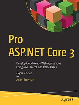 portada Pro Asp. Net Core 3: Develop Cloud-Ready web Applications Using Mvc, Blazor, and Razor Pages 